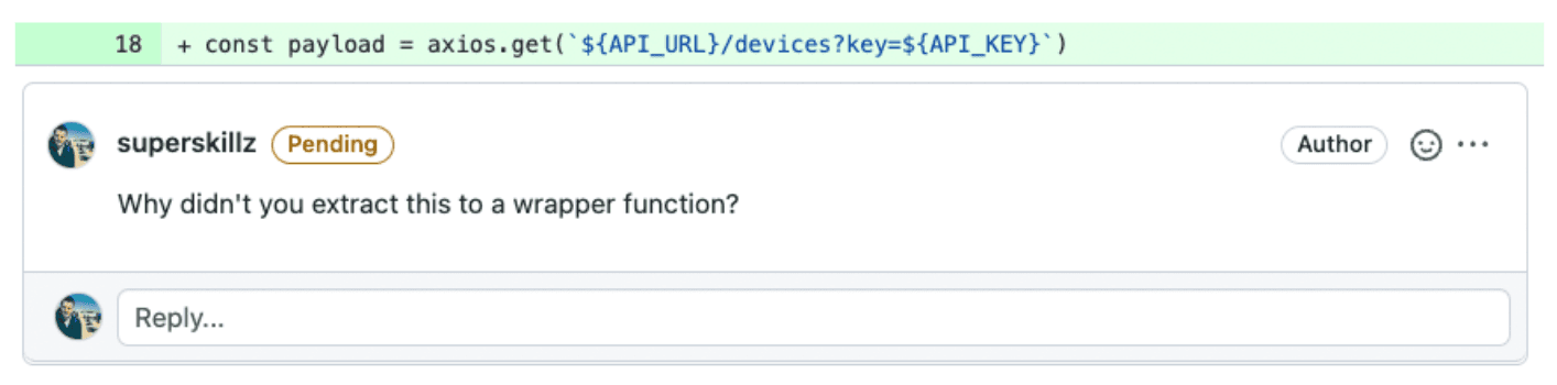 Example (bad): Even though you are providing detailed feedback of improvement, you are judging the person and not the code